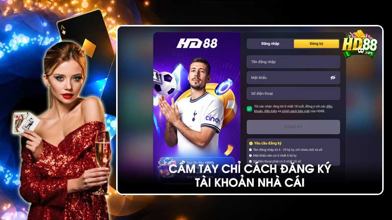 Cầm tay chỉ cách đăng ký tài khoản nhà cái