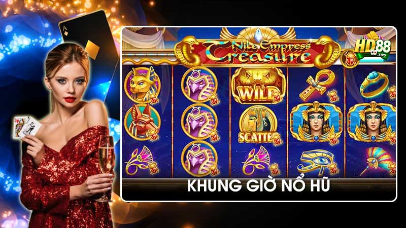 Bật mí khung giờ nổ hũ