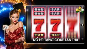 Nổ hũ tặng code tân thủ HD88