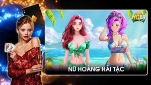 Game nổ hũ nữ hoàng hải tặc