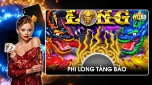 Nổ hũ phi long tàng bảo